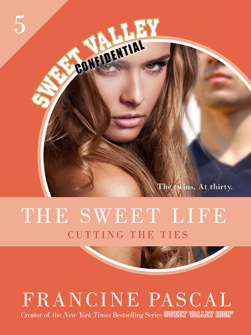 Title details for Cutting the Ties by Francine Pascal - Wait list